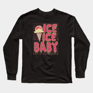 Ice Cream Cone Ice Ice Baby Long Sleeve T-Shirt